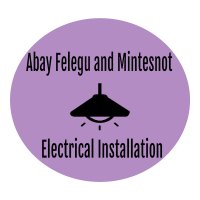 Abay Felegu and Mintesnot Electrical Installation