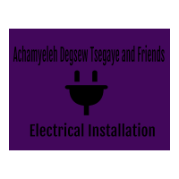 Achamyeleh, Degsew, Tsegaye and Friends Electrical Installation