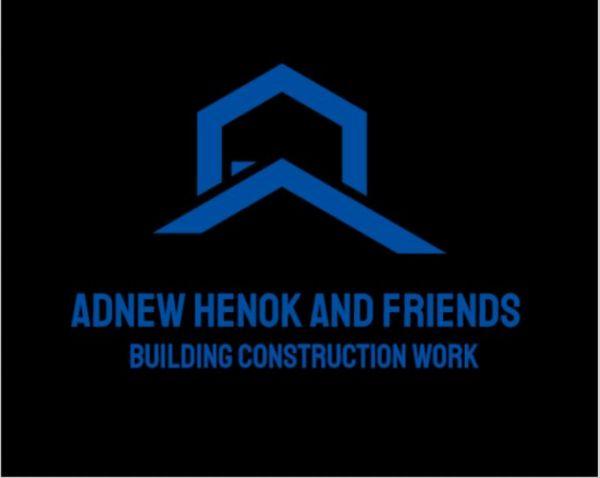 Adnew Henok and Friends Building Construction /አድነው ሄኖክ እና ጓደኞቻቸው ህንፃ ስራ ተቋራጭ