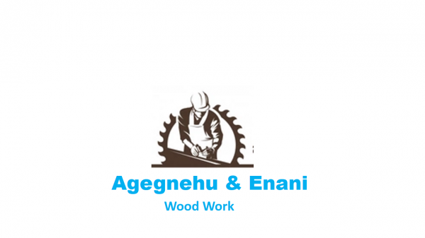 Agegnehu and Enani Wood Work