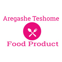 Aregashe Teshome Food Product