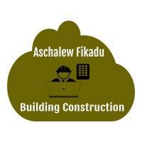 Aschalew Fikadu Building Construction