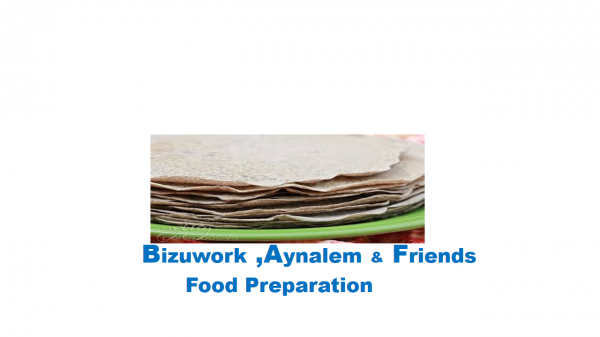Bizuwork, Aynalem and Friends Dry Food Preparation P/S
