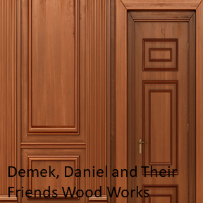 Demek, Daniel and Their Friends Wood Works