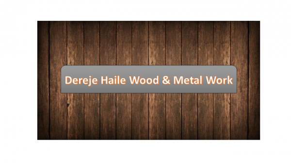 Dereje Haile Wood & Metal Work