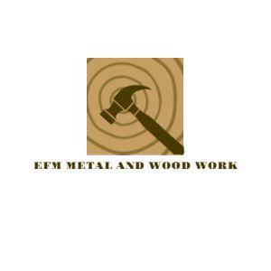 EFM Metal and Wood Work