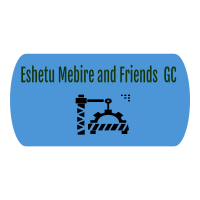 Eshetu, Mebire and Friends General Construction