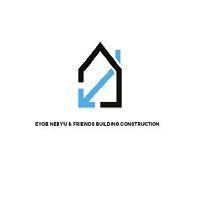 Eyob, Nebyu & Friends Building Construction