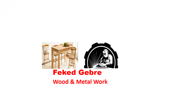 Fekede Gebre Wood and Metal Work