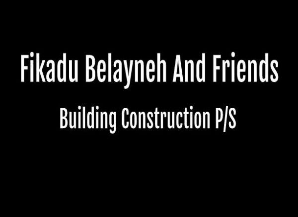 Fikadu Belayneh and Friends Building Construction P/S