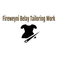 Fireweyni Belay Tailoring /ፍሬወይኒ በላይ ልብስ ስፌት