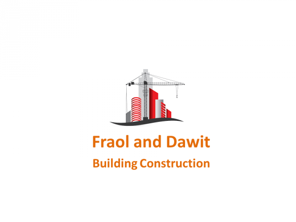 Fraol and Dawit Building Construction P/S