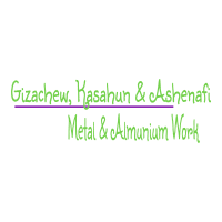 Gizachew, Kasahun and Ashenafi Metal and Almunium Work P.S
