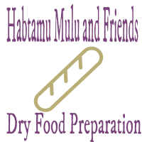 Habtamu, Mulu and Friends Dry Food Preparation P/S