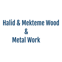 Halid, Mekteme & Friends Wood & Metal Work