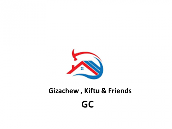 Gizachew , Kiftu and Friends General Construction