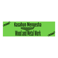 Kasahun Mengesha Wood and Metal Work