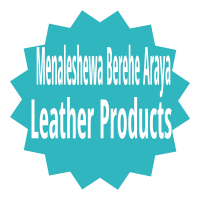 Menaleshewa Berehe Araya Leather Products