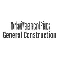 Merhawi, Weneshet and Friends General Construction