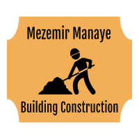 Mezemir Manaye Building Construction