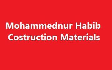 Mohammednur Habib Costruction Materials