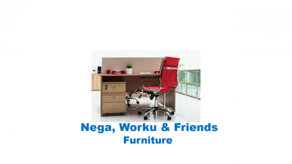 Nega, Worku and Friends Furniture