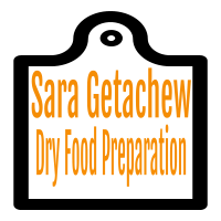 Sara Getachew Dry Food Preparation