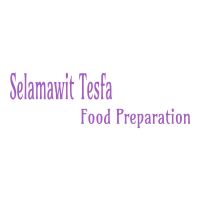 Selamawit Tesfa Food Preparation