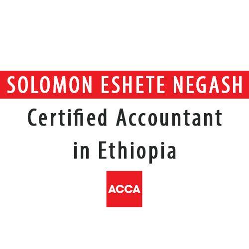 SOLOMON ESHETE & Co. CHARTERED CERTIFIED ACCOUNTANTS - UK /AUTHORIZED AUDITOR