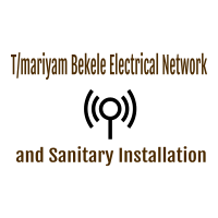 T/Mariyam Bekele Electrical Network and Sanitary Installation