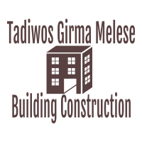 Tadiwos Girma Melese Building Construction