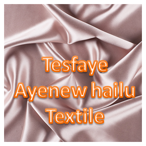Tesfaye Ayenew hailu Textile