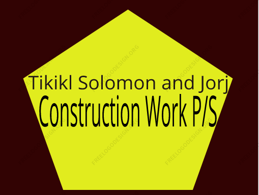 Tikikl Solomon and Jorj Construction Work P/S