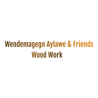 Wendemagegn, Aylawe and Their Friends Wood Work