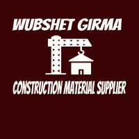 Wubshet Girma Construction Material Supplier