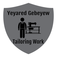 Yeyared Gebeyew Tailoring Work