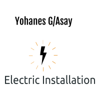 Yohannes G/Asay Electric Installation