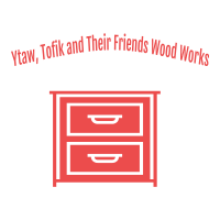 Ytaw, Tofik and Their Friends Wood Works