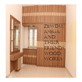 Zewdu, Asega and Their Friends Wood Works