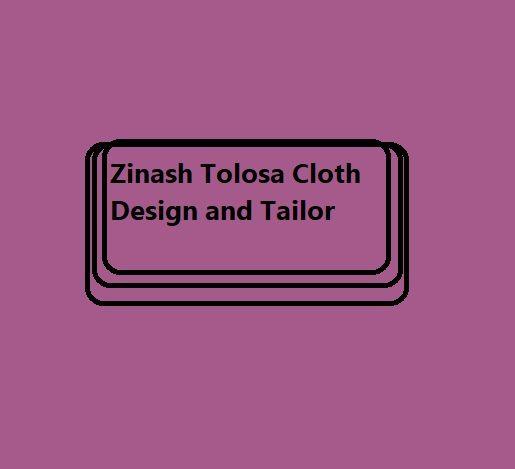 Zinash Tolosa Cloth Design and Tailor